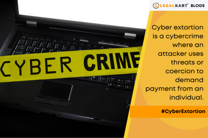 Cyber Extortion In India : How To Deal With It 